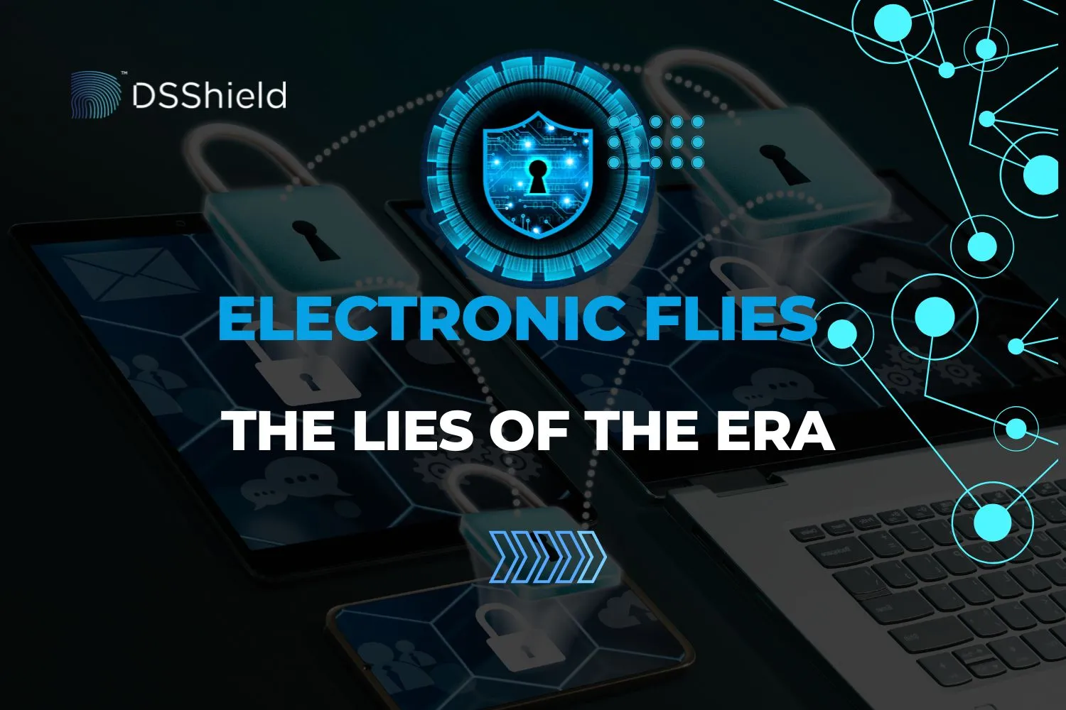 Electronic Flies and the Lies of the Era